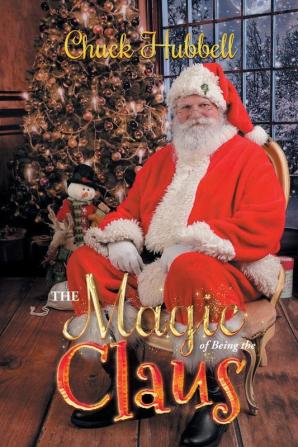 The Magic of Being the Claus