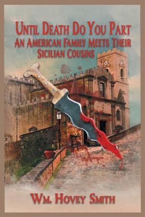 Until Death Do You Part: An American Family Meets Their Sicilian Cousins