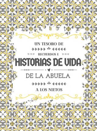 Un tesoro de recuerdos e historias de vida de la abuela a los nietos