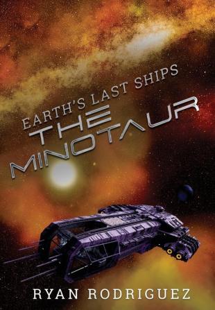 Earth's Last Ships: The Minotaur