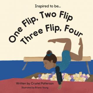 One Flip Two Flip Three Flip Four (Inspired to Be...)