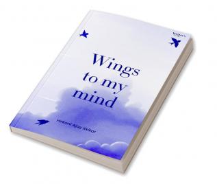 Wings to My Mind