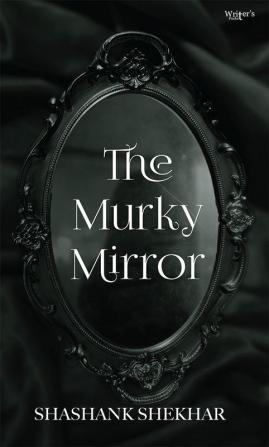 The Murky Mirror