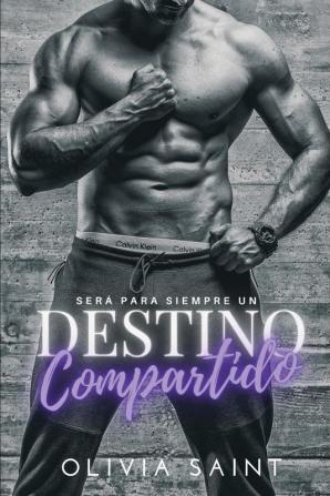 Sera para siempre un destino compartido: Novela Romántica