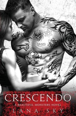 Crescendo: A Dark Mafia Romance: 1 (Beautiful Monsters)