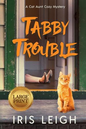 Tabby Trouble: 1 (A Cat Aunt Cozy Mystery)