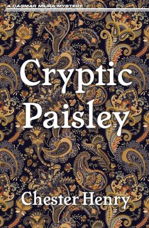 Cryptic Paisley: 6 (Truman and Celeste Books)