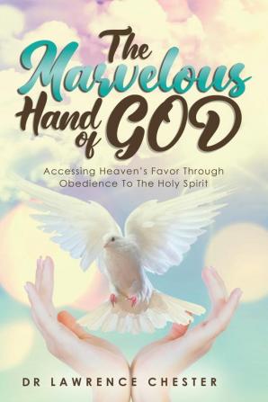 The Marvelous Hand of God