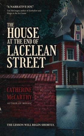 The House at the End of Lacelean Street