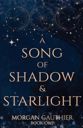 A Song of Shadow and Starlight