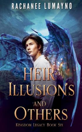 Heir of Illusions and Others