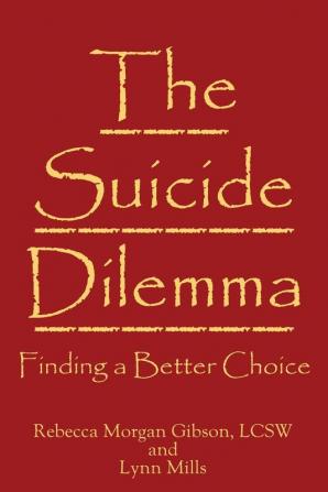 The Suicide Dilemma: Finding a Better Choice