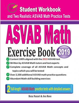 ASVAB Math Exercise Book: Student Workbook and Two Realistic ASVAB Math Tests