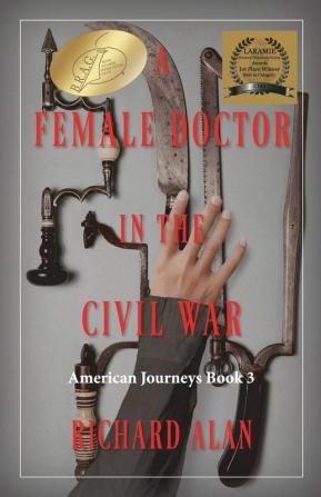 A Female Doctor in the Civil War: 3 (American Journeys)