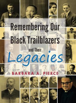 Remembering Our Black Trailblazers and their legacies: 1