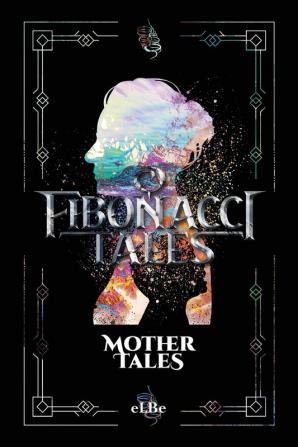 Fibonacci Tales: Mother Tales: 4