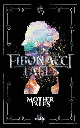 Fibonacci Tales: Mother Tales: 4