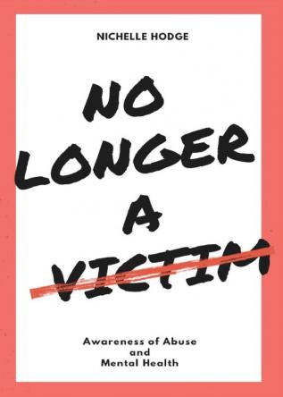 No Longer A Victim: Awareness of Abuse and Mental Health