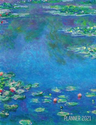 Claude Monet Daily Planner 2021: Water Lilies Painting Stylish Floral Year Agenda Scheduler (12 Months) Artistic French Impressionism Art Flower ... Office School Large Artsy January - December