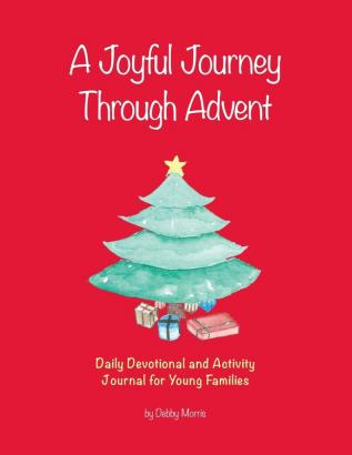 A Joyful Journey Through Advent