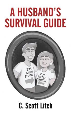 A Husband's Survival Guide