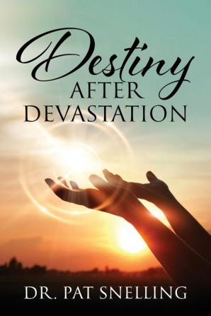 Destiny After Devastation