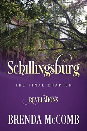 Schillingsburg the Final Chapter