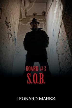 BOARD #3 S.O.B.