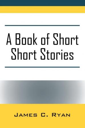 A Book of Short Short Stories