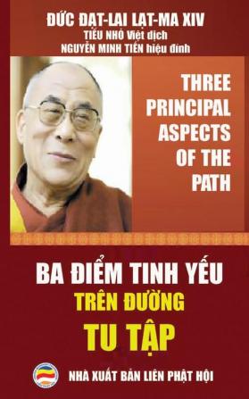 Ba điểm tinh yếu trên đường tu tập: Bài giảng của Đức Đạt-lai Lạt-ma XIV