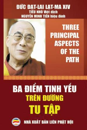 Ba điểm tinh yếu trên đường tu tập: - Three Principal Aspects of the Path - Song ngữ Anh Việt