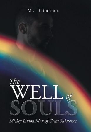 The Well of Souls: Mickey Linton Man of Great Substance