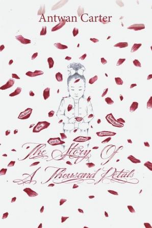 The Story of a Thousand Petals