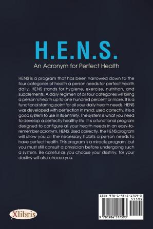 H.E.N.S.: An Acronym for Perfect Health