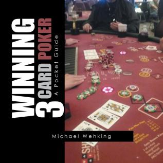 Winning 3 Card Poker: A Pocket Guide