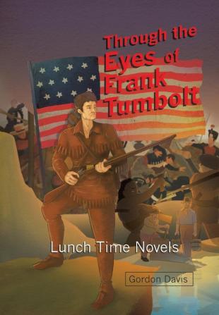 Through the Eyes of Frank Tumbolt