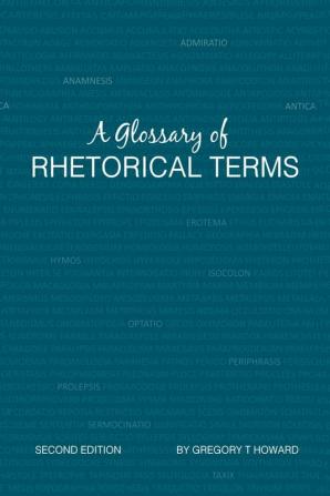 A Glossary of Rhetorical Terms