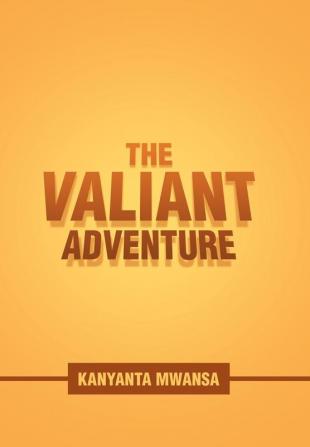 The Valiant Adventure