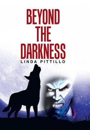 Beyond the Darkness