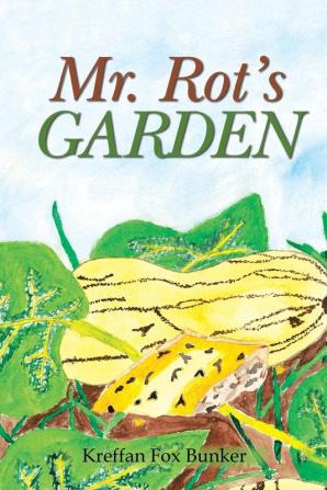 Mr. Rot's Garden