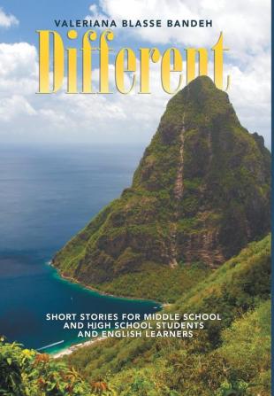 Different: Short Stories for Middle School and High School Students and English Learners