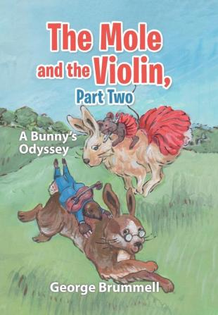 The Mole and the Violin Part Two