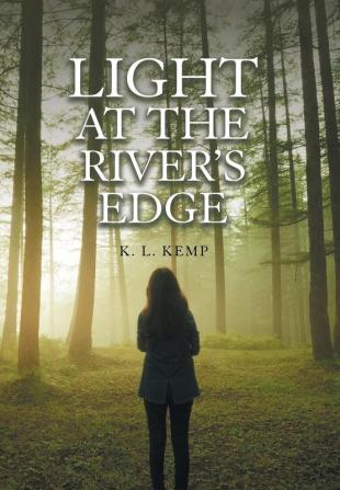 Light at the River's Edge