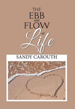 The Ebb and Flow of Life