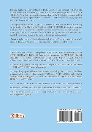 Post Capitulation Trinidad (1797-1947): Aspects of the Laws the Judicial System and the Government