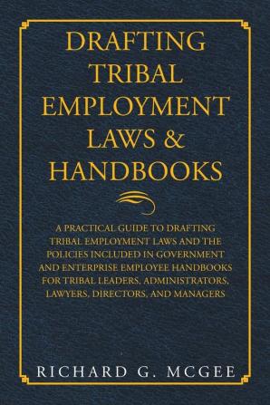 Drafting Tribal Employment Laws & Handbooks