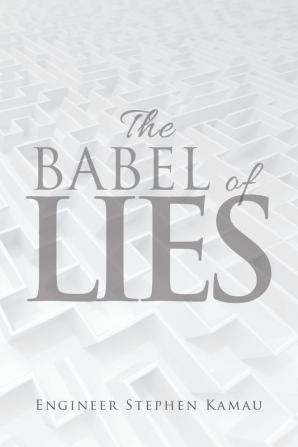 The Babel of Lies