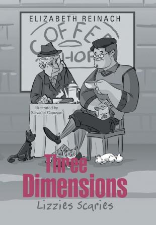 Three Dimensions: Lizzies Scaries