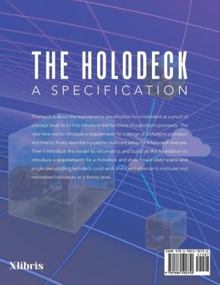 The Holodeck: A Specification