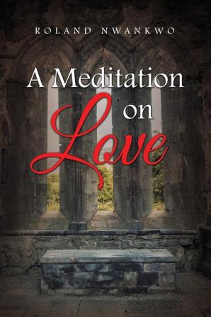 A Meditation on Love